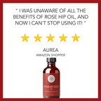 A white background image with a testimonial at the top saying, "I was unaware of all the benefits of rose hip oil, and now I can't stop using it!" followed by five gold stars. Below that, "Aurea, Amazon Shopper" is written, and at the bottom is a bottle of Rosehip Seed Oil, 4 fl oz.