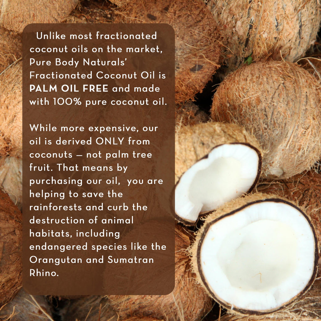 A bunch of whole and halved coconuts are pictured. Text on the image reads about the benefits of using Fractionated Coconut Oil, 100% Pure, stating it's palm oil-free, more expensive, derived only from coconuts, and helps in conserving rainforests and wildlife.