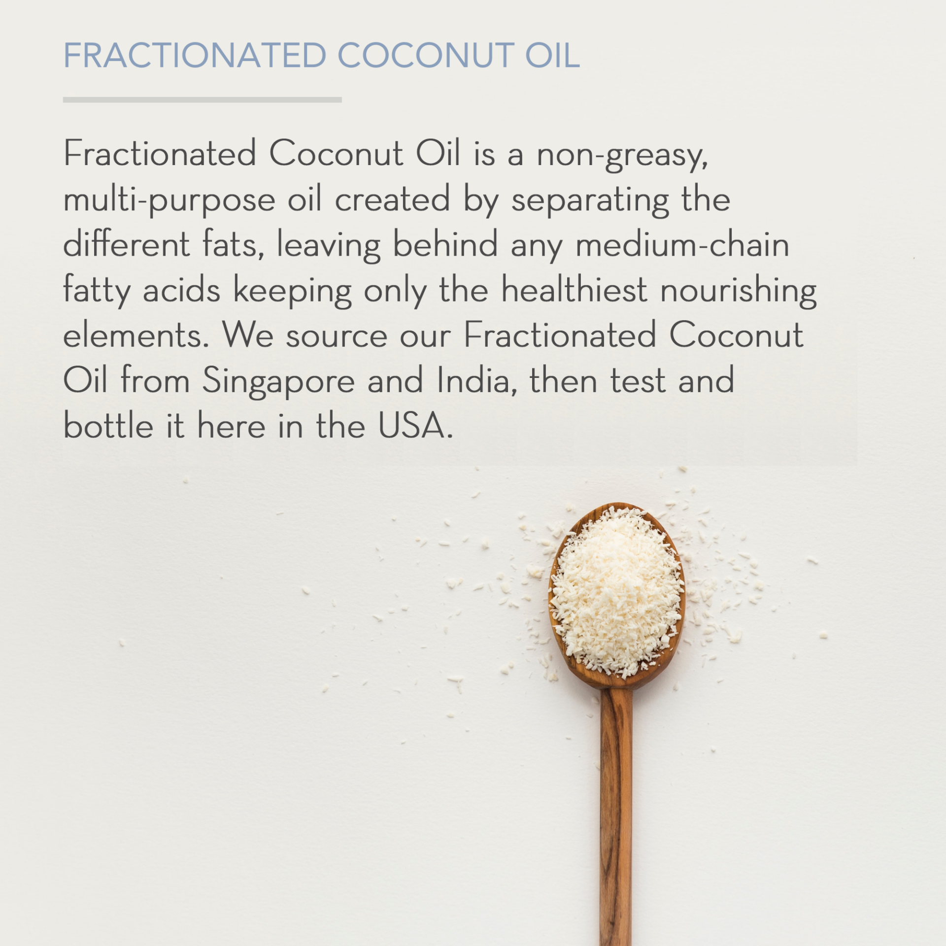 A wooden spoon filled with shredded coconut sits on a white surface. Text above the spoon describes the benefits and origins of Fractionated Coconut Oil, 100% Pure, noting that it's non-greasy and multi-purpose, sourced from Singapore and India, and bottled in the USA.