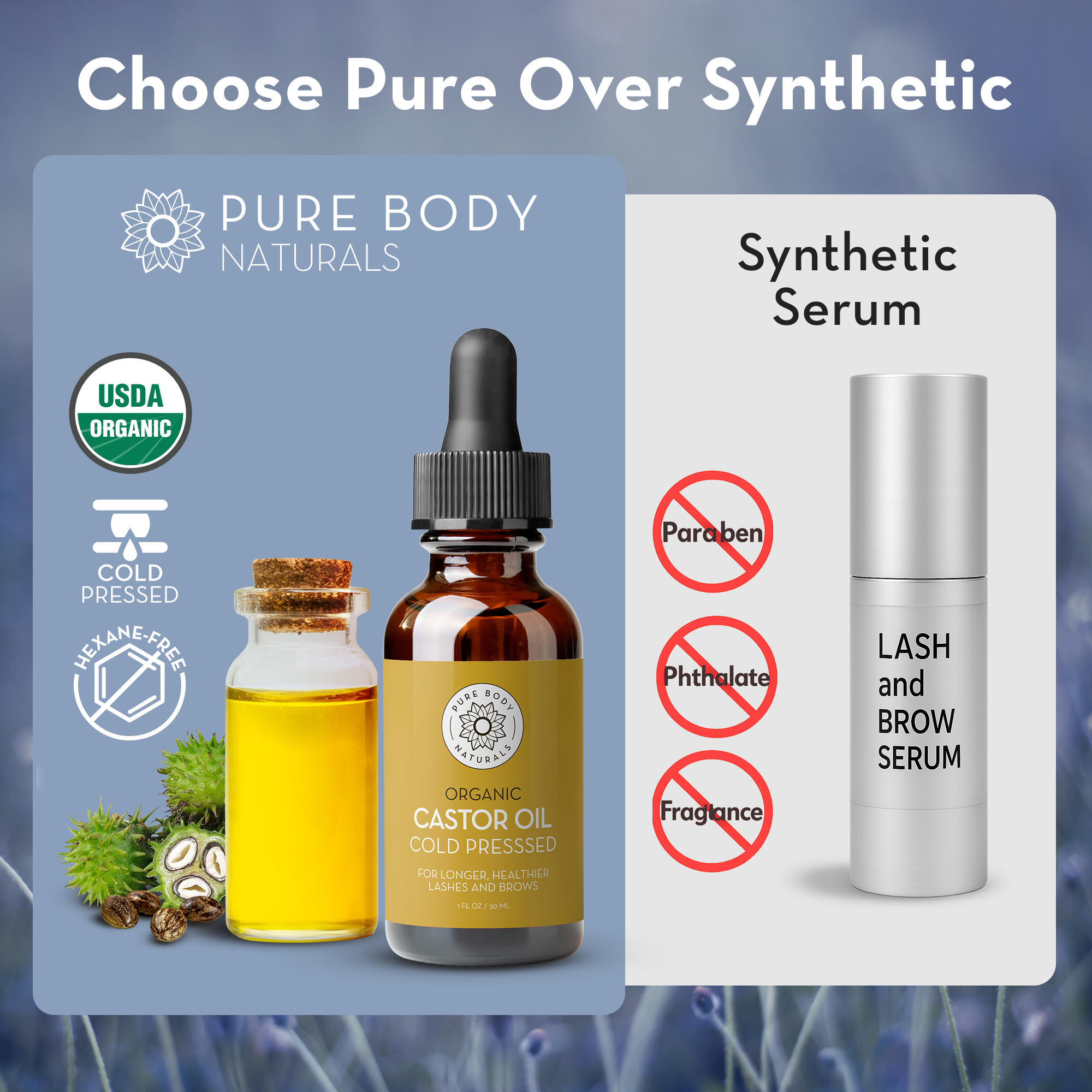 Organic castor oil bottle with USDA organic, cold pressed, hexane-free labels compared to synthetic lash and brow serum.