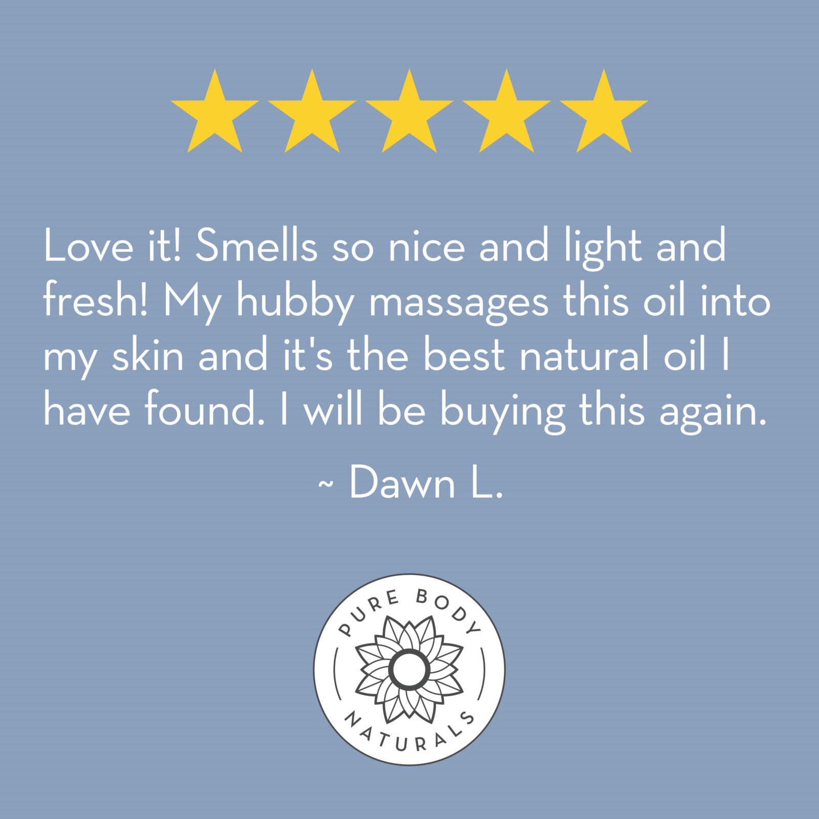 Five-star rating with a review and Pure Body Naturals logo on a blue background