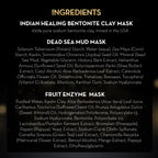 List of ingredients for Indian Healing Bentonite Clay Mask, Dead Sea Mud Mask, and Fruit Enzyme Mask on a black background.