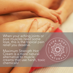 Sure! Here's the sentence with the product name replaced:

Close-up of a person receiving a massage on their hand. Text overlay reads, "When your aching joints or sore muscles need some love, Maximum Strength Hot Cream is the topical pain relief you deserve. Maximum Strength Hot Cream is a more natural alternative to muscle creams that use harsh, toxic chemicals!" The logo "Pure Body Naturals" with a flower design is also visible.