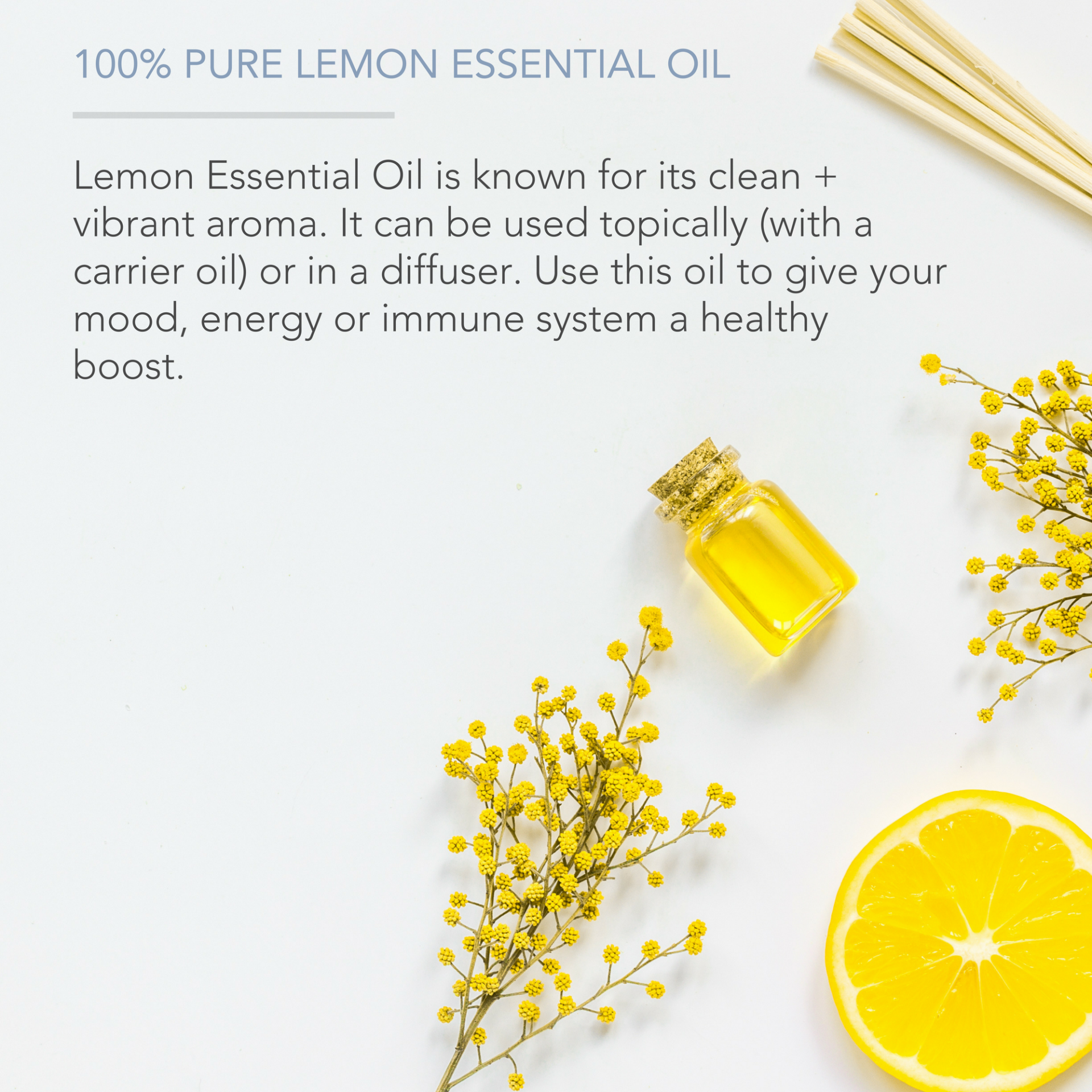 An arrangement of Lemon Essential Oil with yellow wildflowers, a sliced lemon, and diffuser sticks on a white background. Text on the image describes the benefits of the oil, highlighting its clean and vibrant aroma and potential uses for mood, energy, and immune support.